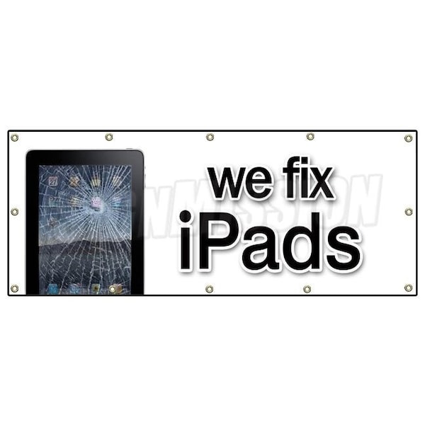 WE FIX IPADS BANNER SIGN batteries screen smartphones repair iphones
